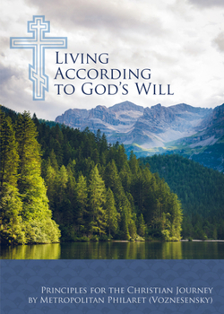 Paperback Living According to God's Will: Principles for the Christian Journey Book
