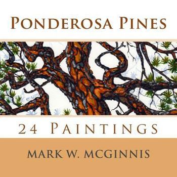 Paperback Ponderosa Pines: 24 Paintings Book