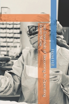 Paperback 100 Essentials of Becoming An Operating Room Nurse Book