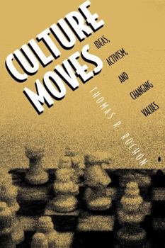 Paperback Culture Moves: Ideas, Activism, and Changing Values Book