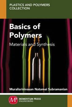Paperback Basics of Polymers: Materials and Synthesis Book