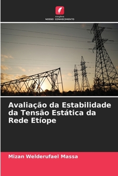 Paperback Avaliação da Estabilidade da Tensão Estática da Rede Etíope [Portuguese] Book