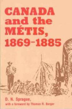 Hardcover Canada and the Métis, 1869-1885 Book