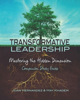 Paperback Transformative Leadership: Mastering the Hidden Dimension Book