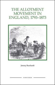 Paperback The Allotment Movement in England, 1793-1873 Book