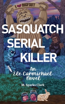 Paperback Sasquatch Serial Killer Book