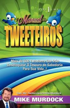 Paperback O Manual DOS Tweeteiros, Volume 1 [Portuguese] Book