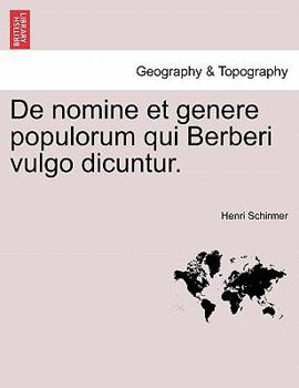 Paperback de Nomine Et Genere Populorum Qui Berberi Vulgo Dicuntur. [Latin] Book