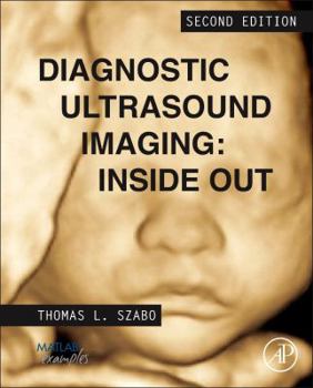 Hardcover Diagnostic Ultrasound Imaging: Inside Out Book