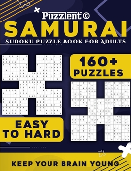 Paperback Samurai Sudoku Puzzle Book for Adults: Multi-level Puzzles from Easy to Hard with 160+ Overlapping 5 in 1 Sudoku Book