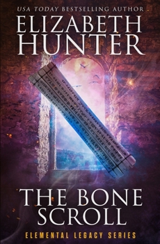 Paperback The Bone Scroll: Elemental Legacy Book Five Book