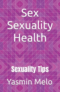 Paperback Sex Sexuality Health: Sexuality Tips Book