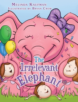 Paperback The Irrelevant Elephant Book