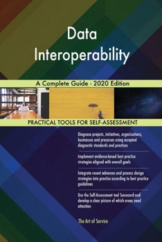 Paperback Data Interoperability A Complete Guide - 2020 Edition Book