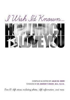 Paperback I Wish I'd Known... How Much I'd Love You Book