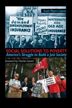Paperback Social Solutions to Poverty: America's Struggle to Build a Just Society Book