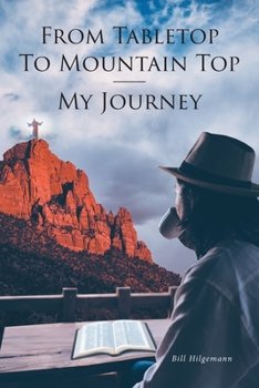 Paperback From Tabletop To Mountain Top: My Journey Book