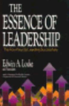 Hardcover The Essence of Leadership: The Four Keys to Leading Successfully (Issues in Organization and Management Series) Book