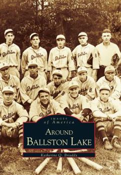Around Ballston Lake - Book  of the Images of America: New York