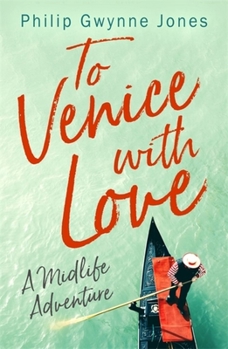 Paperback To Venice with Love: A Midlife Adventure Book