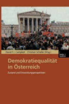 Paperback Demokratiequalität in Österreich: Zustand Und Entwicklungsperspektiven [German] Book