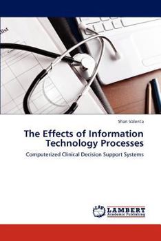 Paperback The Effects of Information Technology Processes Book