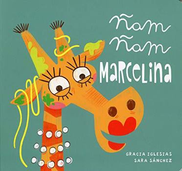 Board book Ñam, ñam Marcelina [Spanish] Book