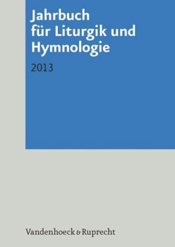 Paperback Jahrbuch Fur Liturgik Und Hymnologie: 2013 [German] Book