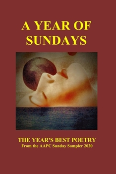 A Year of Sundays: The Year's Best Poetry from AAPC, 2020 Edition