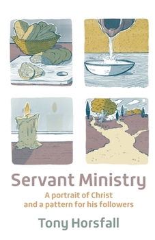 Paperback Servant Ministry: A portrait of Christ and a pattern for his followers Book
