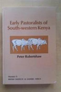 Hardcover Early Pastoralists of South-Western Kenya Book