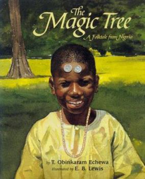 Hardcover The Magic Tree: A Folktale from Nigeria Book
