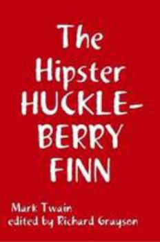 Paperback The Hipster HUCKLEBERRY FINN Book