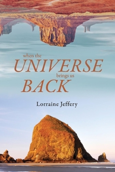 Paperback When the Universe Brings Us Back Book