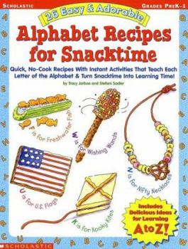 Paperback 26 Easy and Adorable Alphabet Recipes for Snacktime Book