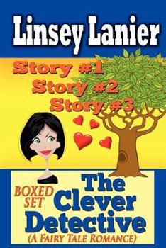 Paperback The Clever Detective Boxed Set (A Fairy Tale Romance): Stories 1, 2 and 3 Book