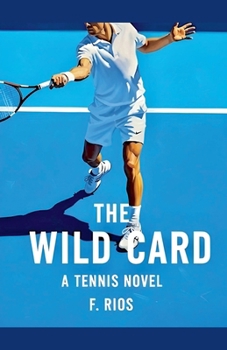 Paperback The Wild Card, A Tennis Novel Book