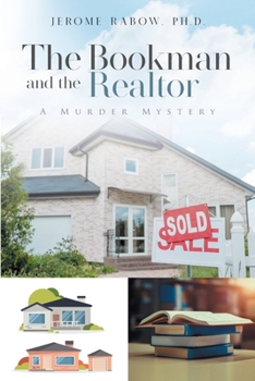 Paperback The Bookman and the Realtor: A Murder Mystery Book