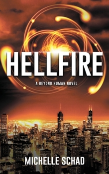 Paperback Hellfire: A Beyond Human Novel Book