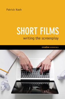 Paperback Short Films: Writing the Screenplay Book