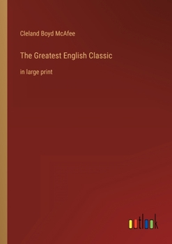 Paperback The Greatest English Classic: in large print Book