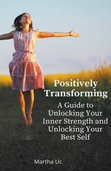 Paperback Positively Transforming Book