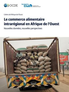 Paperback Le commerce alimentaire intrarégional en Afrique de l'Ouest [French] Book