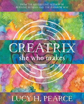 Paperback Creatrix: she who makes Book