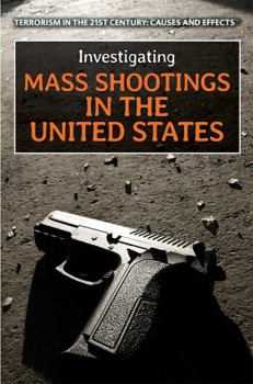 Library Binding Investigating Mass Shootings in the United States Book