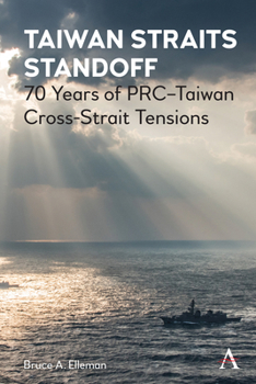 Paperback Taiwan Straits Standoff: 70 Years of Prc-Taiwan Cross-Strait Tensions Book
