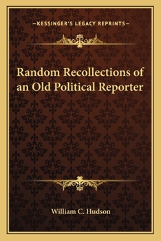 Paperback Random Recollections of an Old Political Reporter Book