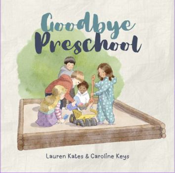 Goodbye Preschool