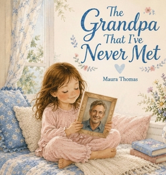 Hardcover The Grandpa That I've Never Met Book