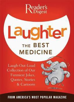 Paperback Laughter the Best Medicine: More Than 600 Jokes, Gags & Laugh Lines for All Occasions Book
